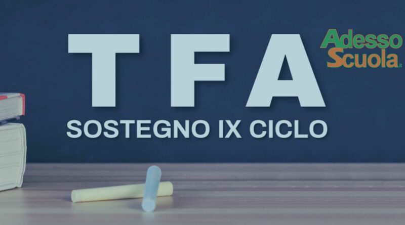 TFA sostegno IX ciclo, FAQ del MUR sulla riserva del 35%: ACCESSO DIRETTO ai “riservatari 3 su 5” è valutato l’anno in corso 23/24, NO abilitazione disciplina, NO 24 cfu 